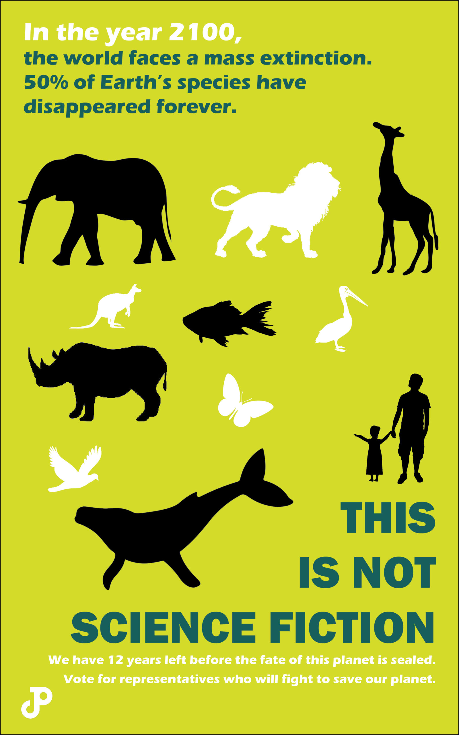 a poster with an illustration of a parent and small child observing various animals, half of which are colored white, the other half colored black. The text reads, in the year 2100, the world faces a mass extinction. 50 percent of Earth's species have disappeared forever. This is not science fiction. We have 12 years left before the fate of this planet is sealed. Vote for representatives who will fight to save our planet.